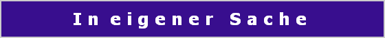 I n  e i g e n e r   S a c h e 