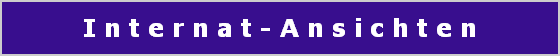 I n t e r n a t - A n s i c h t e n