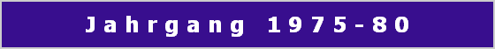 J a h r g a n g   1 9 7 5 - 8 0