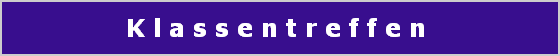 K l a s s e n t r e f f e n 